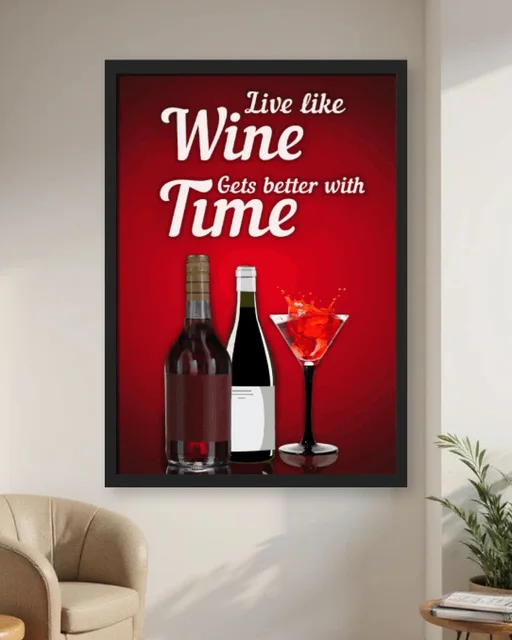 Live Like Wine Gets Better With Time Inspirational Quote Frame